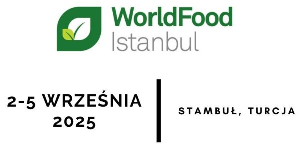 Nabór na misję gospodarczą do Turcji, połączoną z udziałem w targach gastronomicznych WORLD FOOD ISTANBUL 2025