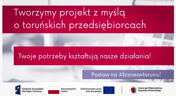 Tworzymy projekt z myślą o toruńskich przedsiębiorcach